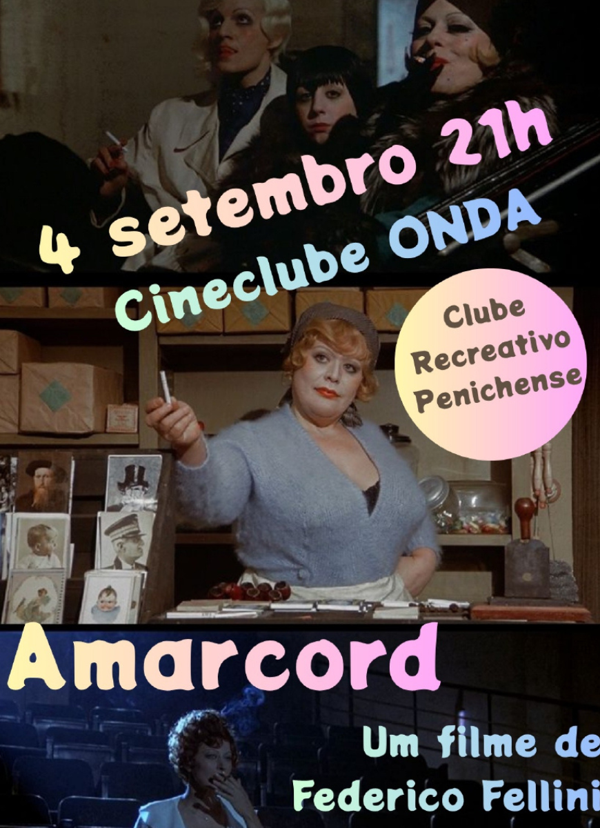Cartaz do filme "Amarcord" criado pela Alexandra para divulgação do filme de Fellini a exibir a 4 de setembro de 2026 no clube recreativo penichense pelas 21h